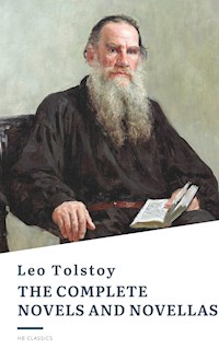Leo Tolstoy: The Complete Novels and Novellas - Leo Tolstoy - E-Book