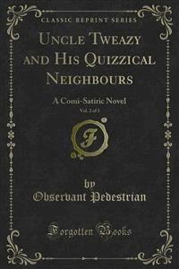Uncle Tweazy and His Quizzical Neighbours - Observant Pedestrian - E-Book