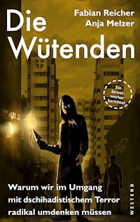 Die Wütenden - Anja Melzer - E-Book
