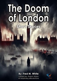 The Doom of London - Fred M. White - E-Book