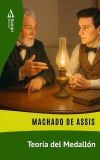 Teoría del Medallón - Machado de Assis - E-Book