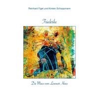 Friederike - Die Maus vom Lexower Haus - Reinhard Figel - E-Book
