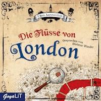 Die Flüsse von London - Ben Aaronovitch - Hörbuch