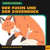 Der Fuchs und der Ziegenbock - Jean de la Fontaine - Hörbuch