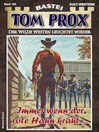 Tom Prox 105 - Frank Dalton - E-Book
