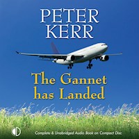 The Gannet has Landed - Peter Kerr - Hörbuch