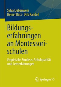 Bildungserfahrungen an Montessorischulen - Sylva Liebenwein - E-Book