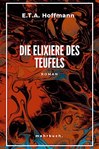 Die Elixiere des Teufels - E.T.A. Hoffmann - E-Book + Hörbuch