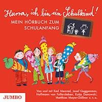 Hurra, ich bin ein Schulkind! - Ulrich Maske - Hörbuch