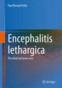 Encephalitis Lethargica - Paul Bernard Foley - E-Book