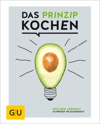 Das Prinzip Kochen - Matthias F. Mangold - E-Book
