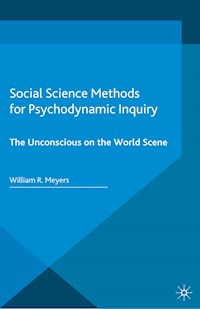 Social Science Methods for Psychodynamic Inquiry - William R Meyers - E-Book