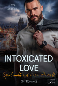 Intoxicated Love - Svea Lundberg - E-Book