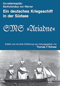 Ein deutsches Kriegsschiff in der Südsee - Thomas F. Rohwer - E-Book
