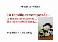 La famille recomposée - Abuela Véronique - E-Book