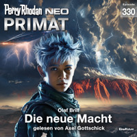 Perry Rhodan Neo 330: Die neue Macht - Olaf Brill - Hörbuch