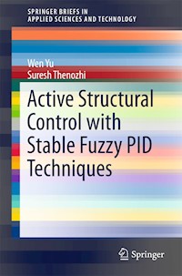 Active Structural Control with Stable Fuzzy PID Techniques - Wen Yu - E-Book