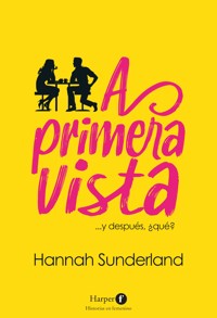 A primera vista - Hannah Sunderland - E-Book