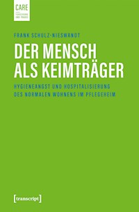 Der Mensch als Keimträger - Frank Schulz-Nieswandt - E-Book