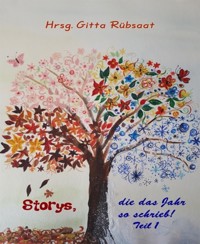 Storys, die das Jahr so schrieb - Gitta Rübsaat - E-Book