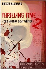 Thrilling Time 2 - Rüdiger Kaufmann - E-Book