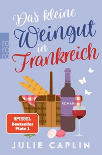 Das kleine Weingut in Frankreich - Julie Caplin - E-Book + Hörbuch