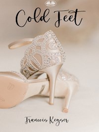 Cold Feet - Francois Keyser - E-Book