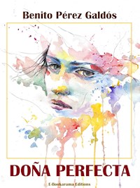 Doña Perfecta - Benito Pérez Galdòs - E-Book