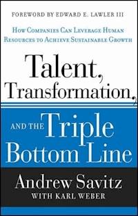 Talent, Transformation, and the Triple Bottom Line - Andrew Savitz - E-Book