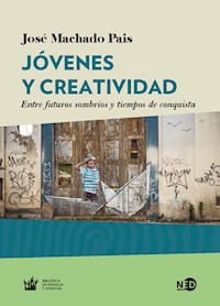 Jóvenes y creatividad - José Machado Pais - E-Book