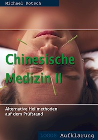 Chinesische Medizin - Michael Kotsch - E-Book