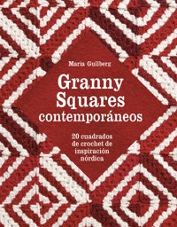 Granny Squares contemporáneos - Maria Gullberg - E-Book