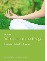 Waldtherapie und Yoga - Brigid Ryll - E-Book