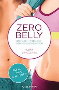 Zero Belly - David Zinczenko - E-Book