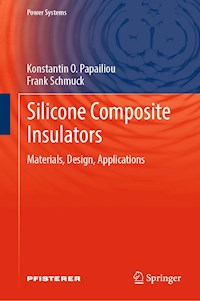 Silicone Composite Insulators - Konstantin O. Papailiou - E-Book