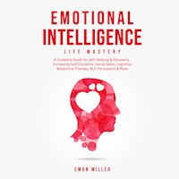 Emotional Intelligence - Life Mastery - Ewan Miller - E-Book