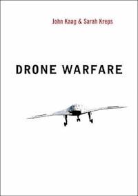 Drone Warfare - John Kaag - E-Book