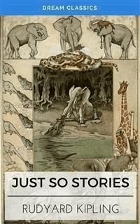 Just so Stories (Dream Classics) - Dream Classics - E-Book