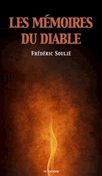 Les Mémoires du Diable (Version intégrale / Tome I-II) - Frédéric Soulié - E-Book
