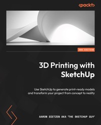 3D Printing with SketchUp. - Aaron Dietzen - E-Book