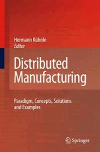 Distributed Manufacturing -  - E-Book