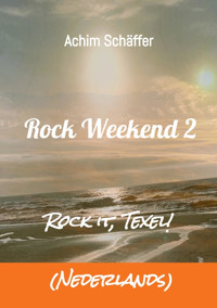 Rock Weekend 2 (Nederlands) - Achim Schäffer - E-Book