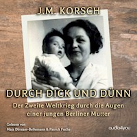 Durch Dick und Dünn - Johanna Korsch - Hörbuch