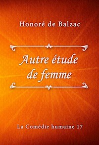 Autre étude de femme - Honore de Balzac - E-Book