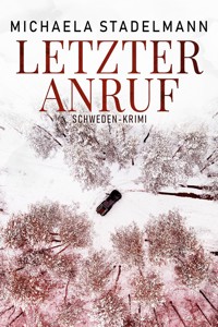 Letzter Anruf - Michaela Stadelmann - E-Book
