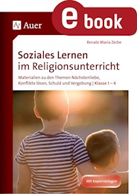 Soziales Lernen im Religionsunterricht Klasse 1-4 - Renate Maria Zerbe - E-Book
