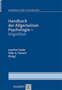 Handbuch der Allgemeinen Psychologie – Kognition -  - E-Book