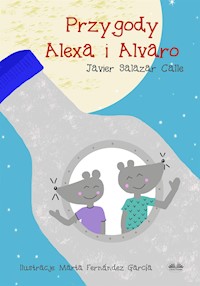 Przygody Alexa I Alvaro - Javier Salazar Calle - E-Book