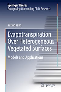 Evapotranspiration Over Heterogeneous Vegetated Surfaces - Yuting Yang - E-Book
