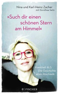 »Such dir einen schönen Stern am Himmel« - Karl-Heinz Zacher - E-Book